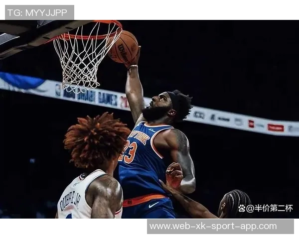 克拉克森亚布塞莱布罗格登加盟尼克斯替补阵容大升级新赛季冲击东决目标明确